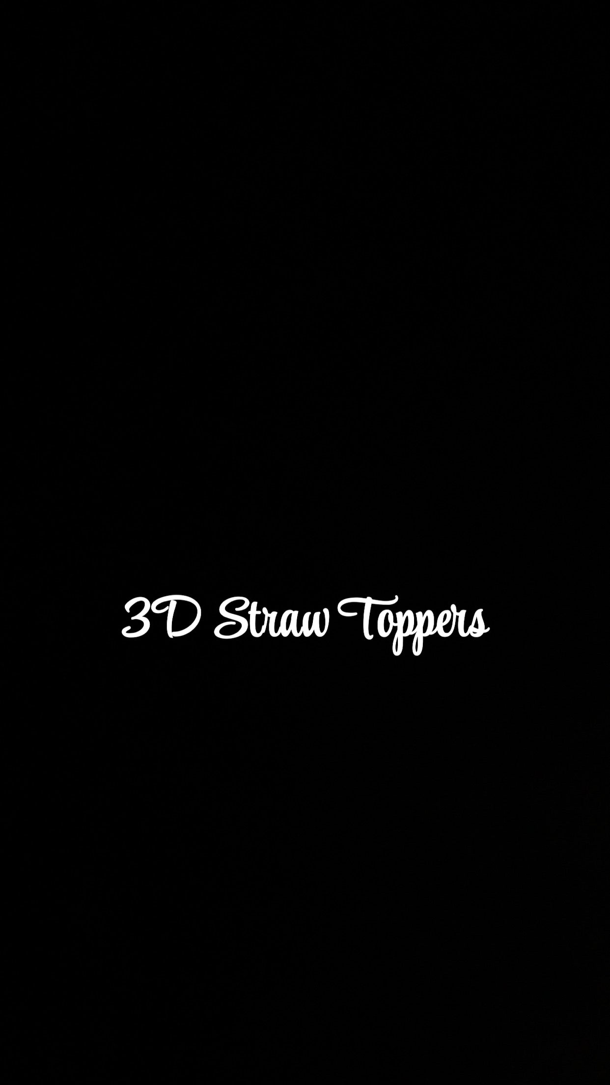 3D Straw Toppers